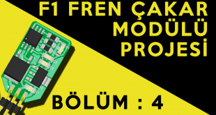 Fren Çakar Modülü Projesi : Bölüm 4 – PCB Dizgi ve Lehim İşlemleri